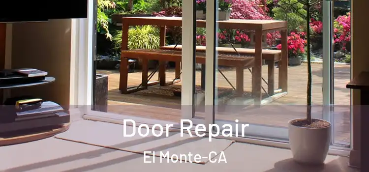  Door Repair El Monte-CA