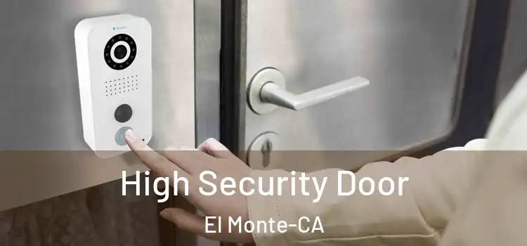  High Security Door El Monte-CA