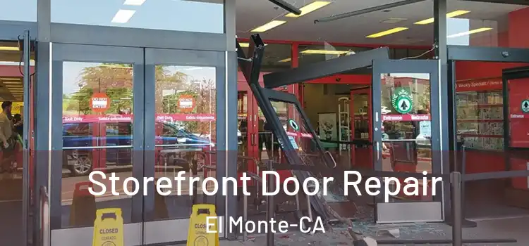 Storefront Door Repair El Monte-CA